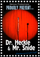 Dr Heckle and Mr Snide