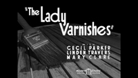 The Lady Varnishes