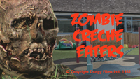 Zombie Creche Eaters