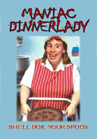 Maniac Dinnerlady