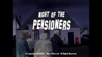 Night of the Pensioners